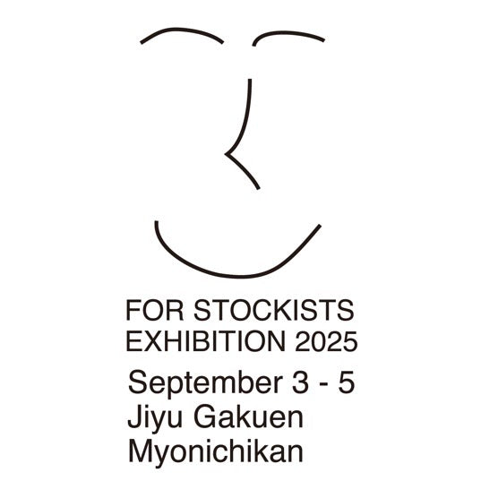 【FOR STOCKISTS EXHIBITION】出展のお知らせ